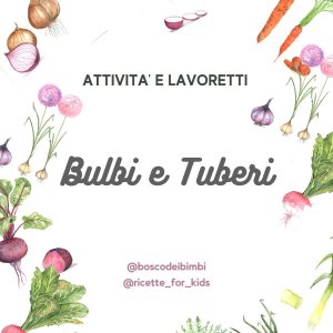 2) BULBI E TUBERI: Attività, Lavoretti e Carte della Nomenclatura